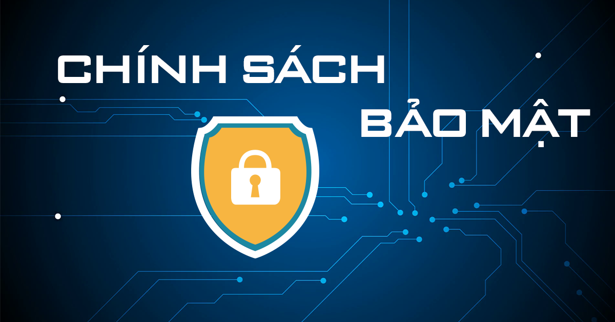 Các điểm quan trọng trong chính sách bảo mật nền tảng