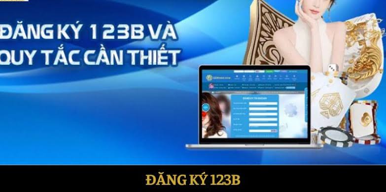Cách xác minh tài khoản 123B hiệu quả