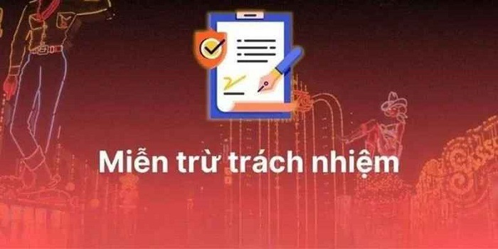 Khám phá miễn trừ trách nhiệm chi tiết năm 2026