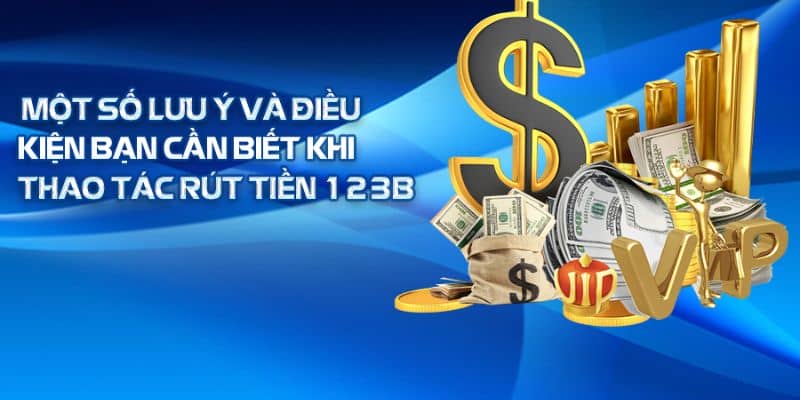 Hướng dẫn rút tiền 123B dễ hiểu nhất