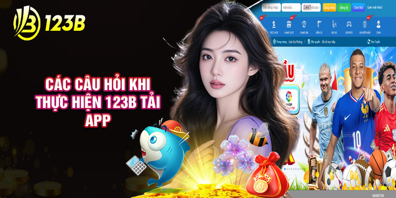 Một số yêu cầu thiết bị cần có khi tải ứng dụng của 123B